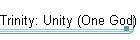 Trinity: Unity (One God)